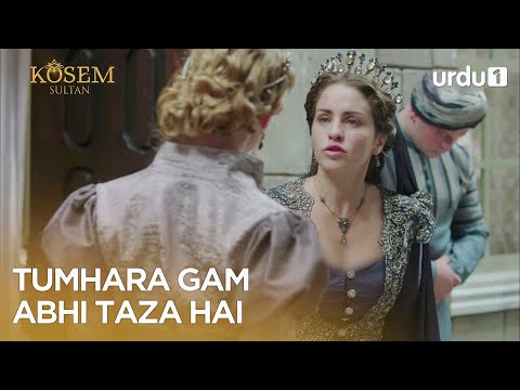 Tumhara gam abhi taza hai | Best Moment | KosemSultan |  | Magnificent Century | |EP 2