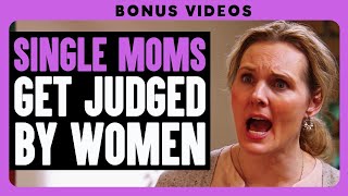 Single Moms Get Judged By Women | Dhar Mann Bonus Compilations