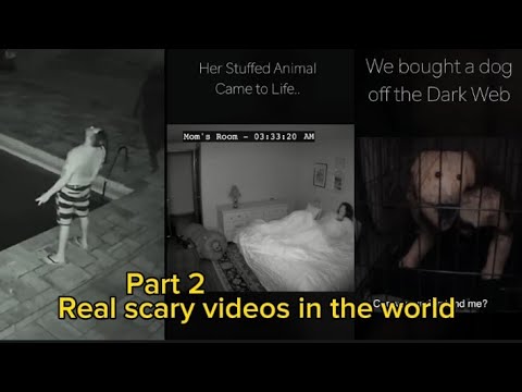 World of scary videos part 2 😨😨