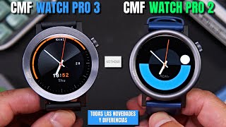 CMF Watch Pro 3 vs Pro 2 by Nothing⌚ Todo lo que debes saber | Comparativa