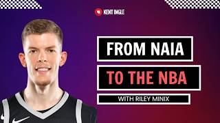 Riley Minnix: From NAIA to the NBA