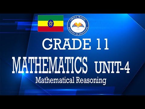 Ethiopia | GD 11- Math-Unit 4-Lesson 9| Logic| Part 4
