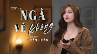 NGÃ VỀ KHÔNG - THIÊN CHÍ x WM MEDIA x NGÂN NGÂN COVER 