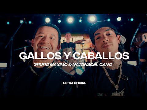 Grupo Maximo Grado, Natanael Cano – Gallos Y Caballos (Lyric Video) | CantoYo