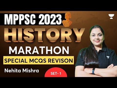 MPPSC 2023 | History Marathon | Set - 1 | Special MCQs Revision | Nehita Mishra