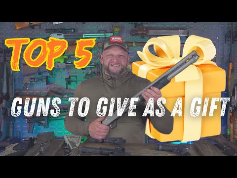 Top 5 Guns To Give As A Gift 2024