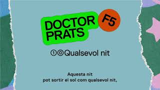 DOCTOR PRATS - QUALSEVOL NIT (Vídeo Lyric)