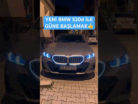 YENİ BMW 520d İLE GÜNE BAŞLAMAK HARİKA. HERKESE NASİP OLUR UMARIM.