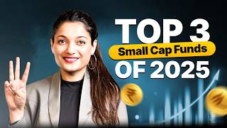 3 Best Small cap Mutual funds of 2025 | Top Small cap Mutual Funds of 2025