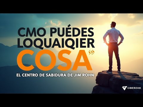 Cómo puedes lograr cualquier cosa | Motivación de Jim Rohn