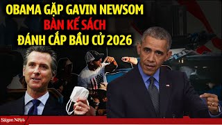 THỜI SỰ HOA KỲ CUỐI TUẦN: Kẻ đạo đức giả Phản quốc Obama gặp Gavin Newsom hòng đánh cắp bầu cử 2026