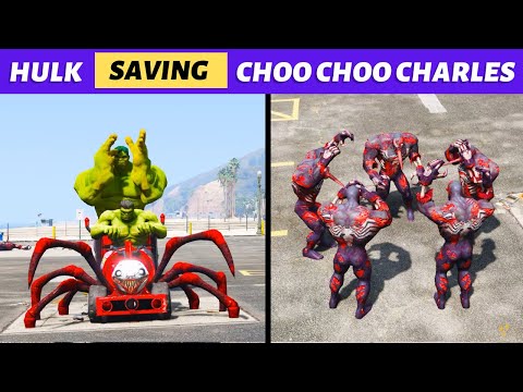 HULK SMASH, VENOM CRASHES! CHOO CHOO CHARLES NEEDS A HERO (GTA V)