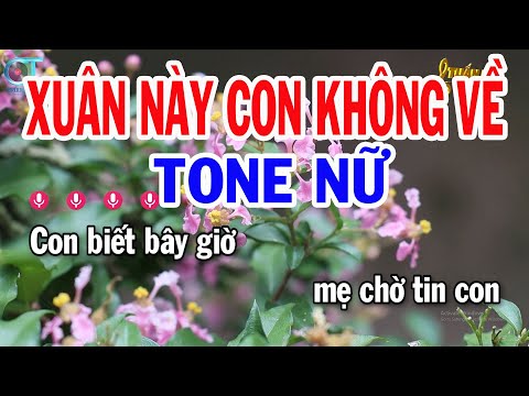 Karaoke Xuân Này Con Không Về Tone Nữ ( Bb ) Nhạc Tết Mới Nhất 2024 || Karaoke Tuấn Kiệt