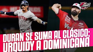 MÉXICO CONFIRMA AL ESTELAR JARREN DURAN DE RED SOX; JOSE URQUIDY REFUERZO EN LIDOM🔥