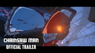 CHAINSAW MAN – THE MOVIE: REZE ARC - Official Trailer (HD)