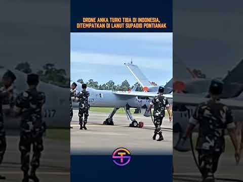Drone Anka Turki Tiba di Indonesia, Ditempatkan di Lanut Supadio Pontianak #military