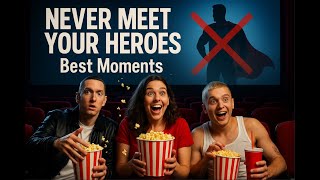 Why you should NEVER meet your hero: BEST MOMENTS