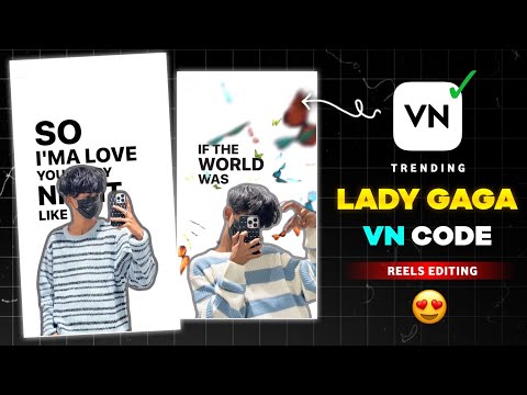 Lady Gaga New Instagram Trending Reels Editing VN Code | If the World was Ending Song VN Template