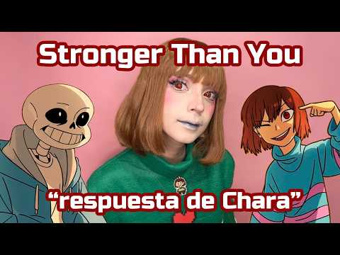 Stronger than You || Chara Response - cover en español Versión 2025 「Parodia Undertale」kira0loka