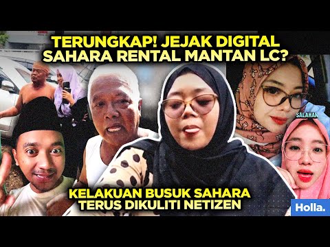 TERUNGKAP! JEJAK DIGITAL SAHARA RENTAL MANTAN LC? KELAKUAN BUSUKNYA TERUS DIKULITI NETIZEN