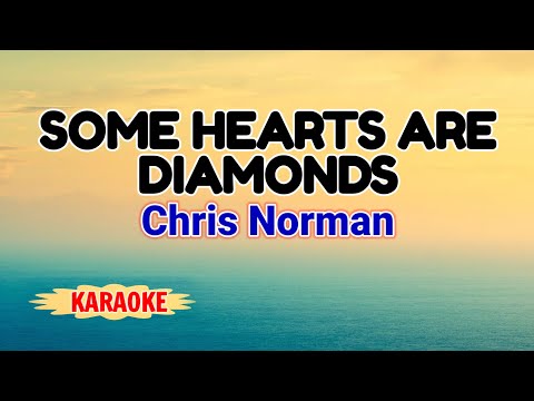 Some Hearts Are Diamonds – Chris Norman (Karaoke Version)