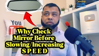 Why Check Mirror Before Slowing Speed And Before Increasing Speed?