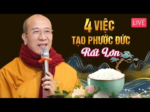 4 VIỆC Làm Rất Dễ nhưng Phước Đức Vô Cùng Lớn - Thầy Thích Trúc Thái Minh