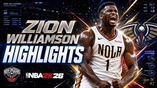 NBA 2K26 Zion Williamson Reel (EPISODE 137)