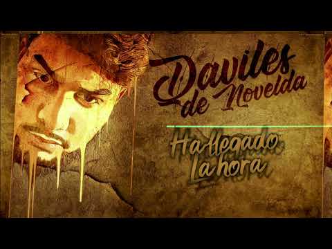 Daviles de Novelda - Ha Llegao' la Hora