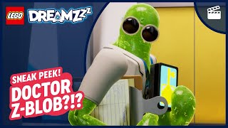 🧑‍⚕️🥸 Z-Blob...the Doctor?!?| Dreamsmashers | Season 3 Sneak Peek 👀 | LEGO DREAMZzz Series