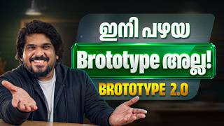 Brototype 2.0: Major Changes You Need to Know