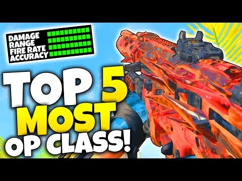 TOP 5 BEST CLASS SETUP IN BO4.. (Overpowered Guns) Black ...