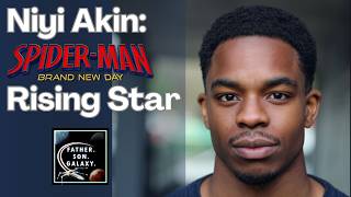 Niyi Akin, Spider-Man: Brand New Day's Rising Star