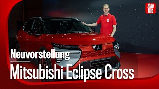 Mitsubishi setzt den neuen Eclipse Cross unter Strom | Neuvorstellung mit Sebastian Friemel