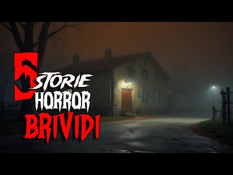 5 Storie Horror Che Ti Faranno Venire i Brividi Vol.9 ( Tratte da vere testimonianze )