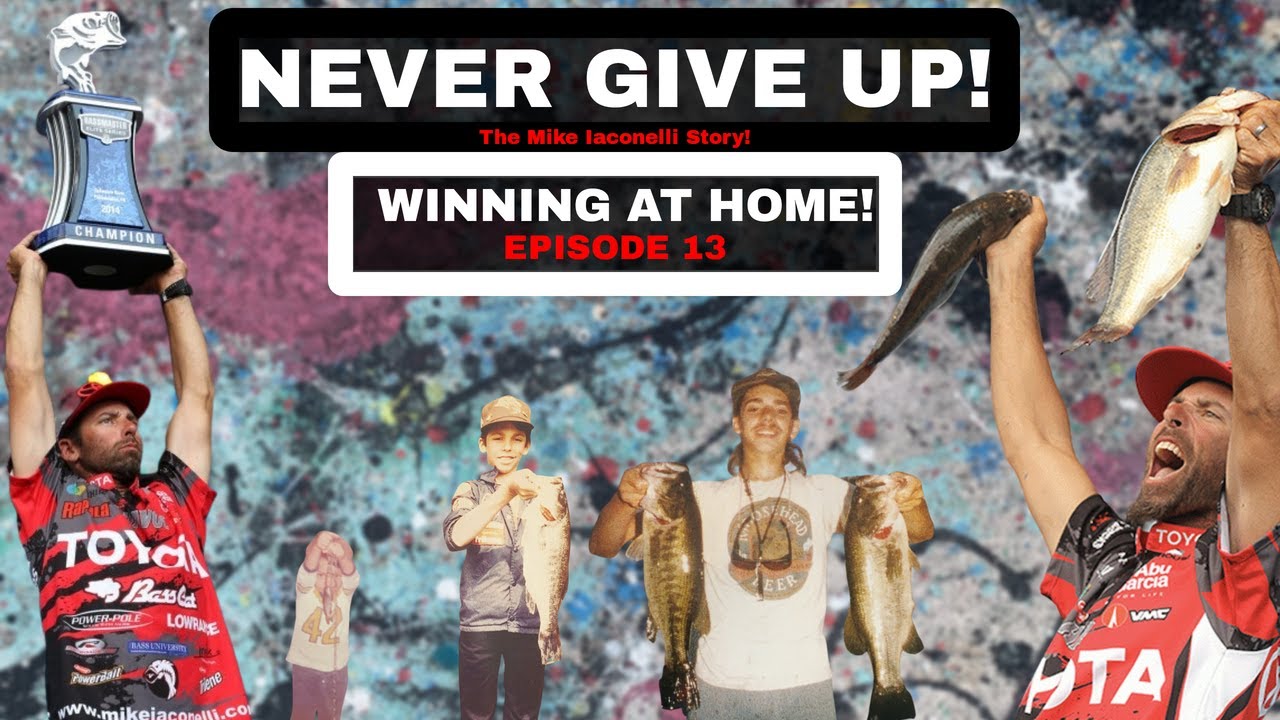 Mike Iaconelli Story : Never Give Up Episode 8
