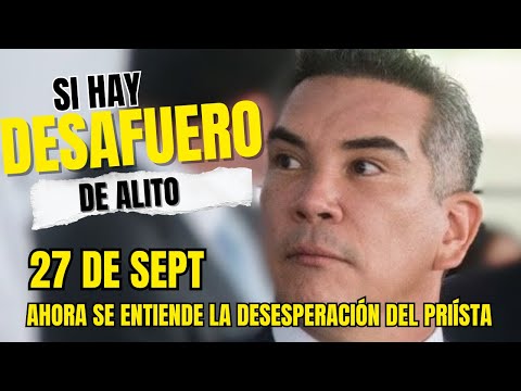 SI HABRÁ DESAFUERO para Alito Moreno!