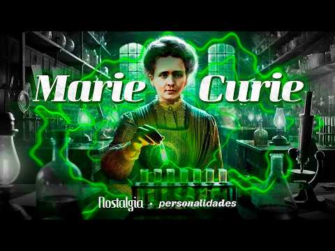 MARIE CURIE - VÍTIMA DE SUA PRÓPRIA DESCOBERTA