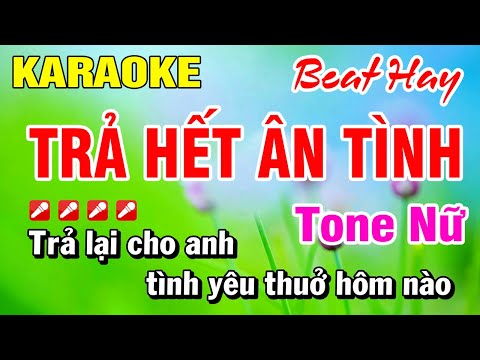 Karaoke Nhạc Sống Tone Nữ Trả Hết Ân Tình (Beat Hay) Hoài Phong Organ