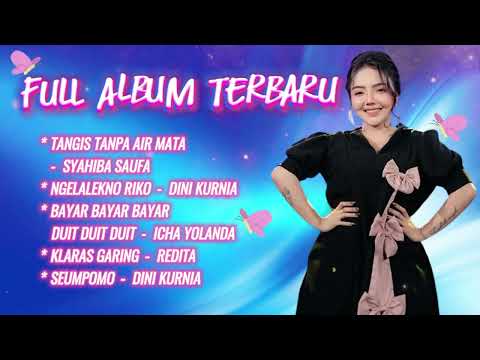 Full Album The Best Dini Kurnia VS Syahiba Saufa Tangis Tampa Air Mata [Official Music Video]