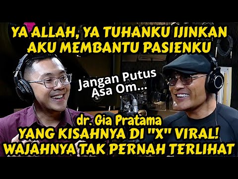 PASIEN ITU BUKAN MESIN UANG 😢 TANGIS CAMPUR TAWA DENGAR DOKTER INI. dr. Gia Pratama