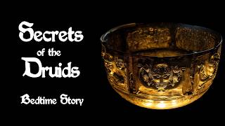 Mysteries of the Celts: Druids, Hill of Tara, Hillforts, Gundestrup Cauldron - ASMR for Bedtime