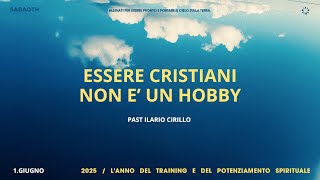 Domenica Gospel @Napoli - ESSERE CRISTIANI NON E' UN HOBBY - 1-06-2025 - Past Ilario Cirillo