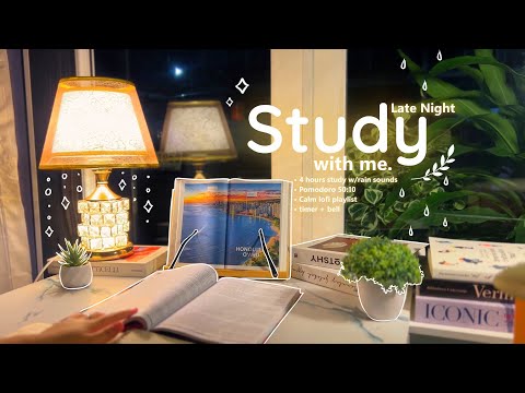 4-HOUR 🌙🪴 Late Night Study With Me • Rain sounds☔ + Lofi bgm • Pomodoro 50-10 • Day227📖