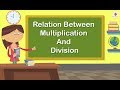 Exploring the Connection Between Multiplication and Division