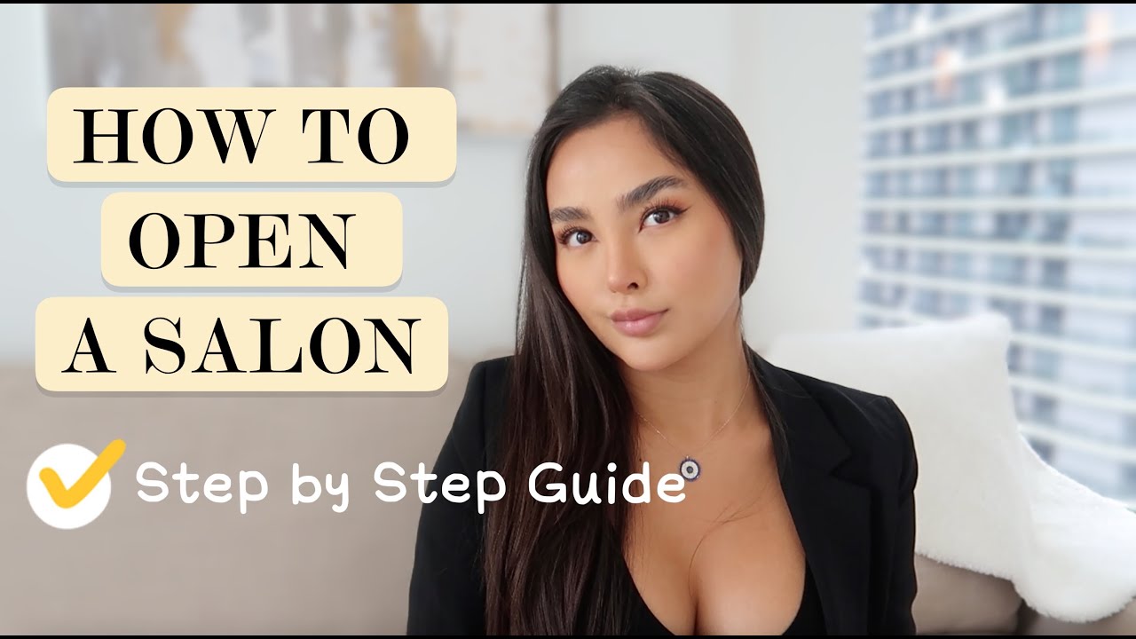 How to Start a Salon Business: A Comprehensive Guide 2024