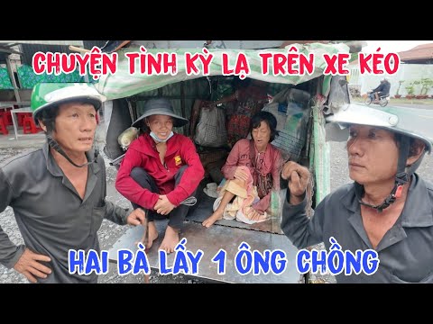 Tóa hỏa với người đàn ông sống cùng hai bà vợ trên chiếc xe kéo lang thang khắp miền tây