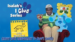 Isaiah's 1 Clue Series - A Cow (Snack Time) [HAPPY 30TH ANNIVERSARY TO BLUE'S CLUES]