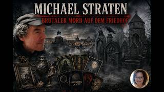 True Crime: Enthauptet auf dem Friedhof - der Fall Gerd Michael Straten