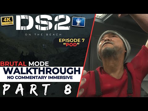 Death Stranding 2 On the Beach Walkthrough [BRUTAL] Part 8 - Episode 7 "POD"